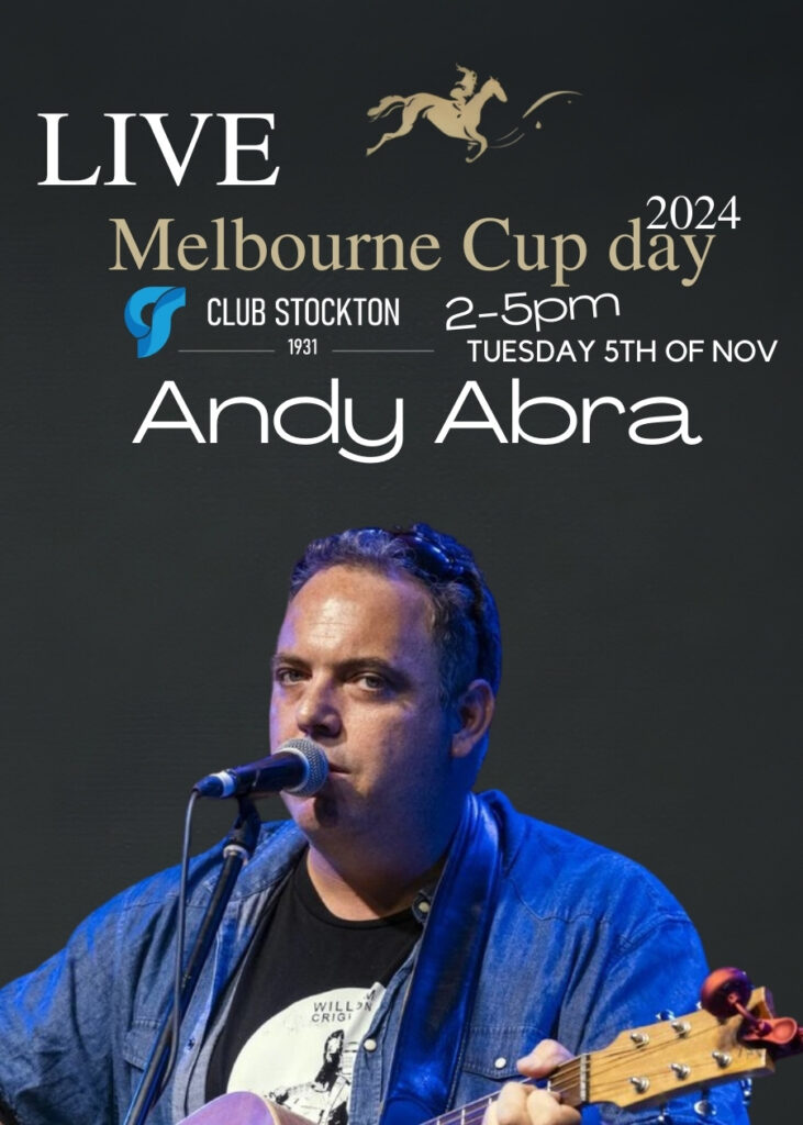Andy Abra Live at Club Stockton on Melbourne Cup Day